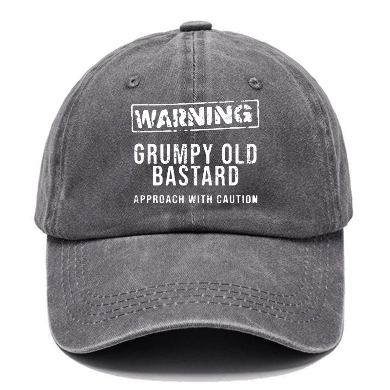 Warning Grumpy Old Bastard Approach With Caution Funny Saying Cap