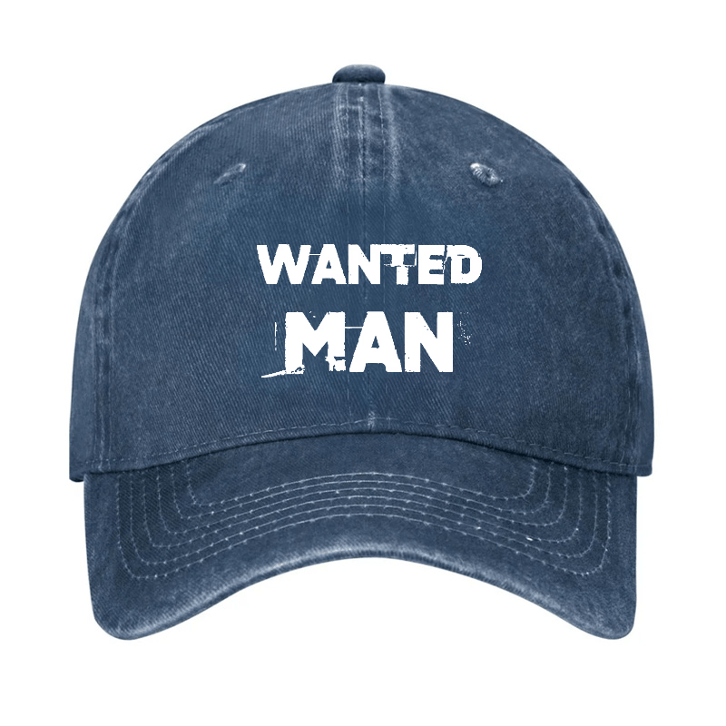 Wanted Man Funny Sarcastic Baseball Cap