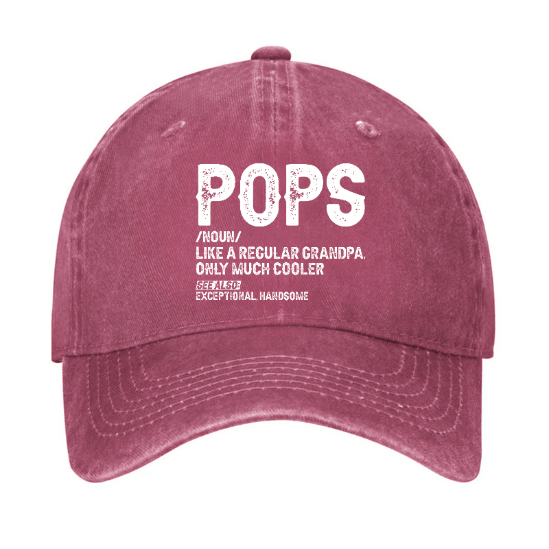 Pops Like A Regular Grandpa Only Much Cooler See Also: Exceptionally Handsome Cap