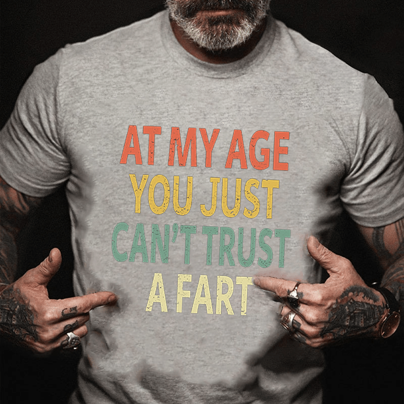 MATURELION Elderly Funny At My Age You Just Can't Trust a Fart Essential T-Shirt