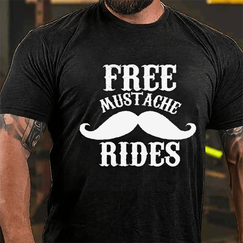 Free Mustache Rides Men's Funny Cotton T-shirt