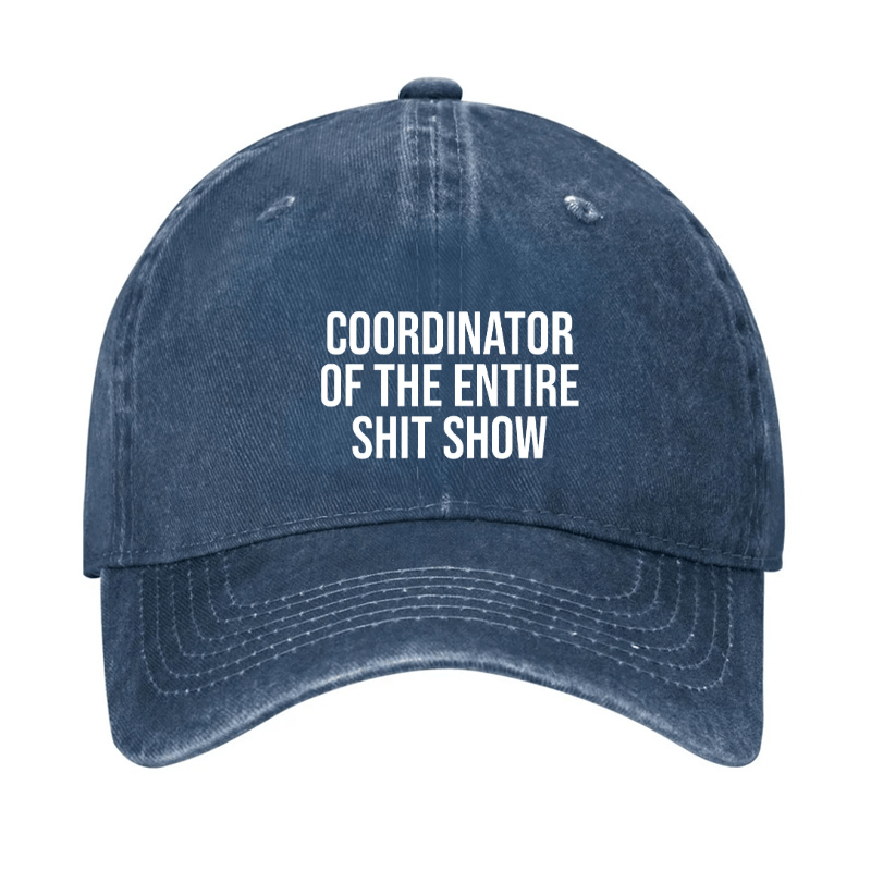 Maturelion Coordinator Of The Entire Shit Show Cap