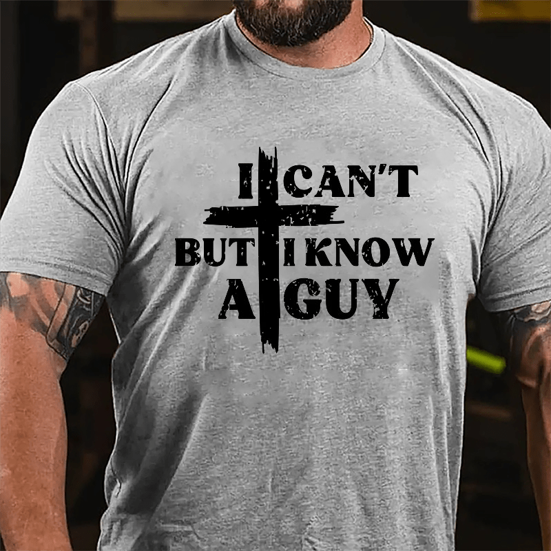 I Can't But I Know A Guy Cross Print Cotton T-shirt