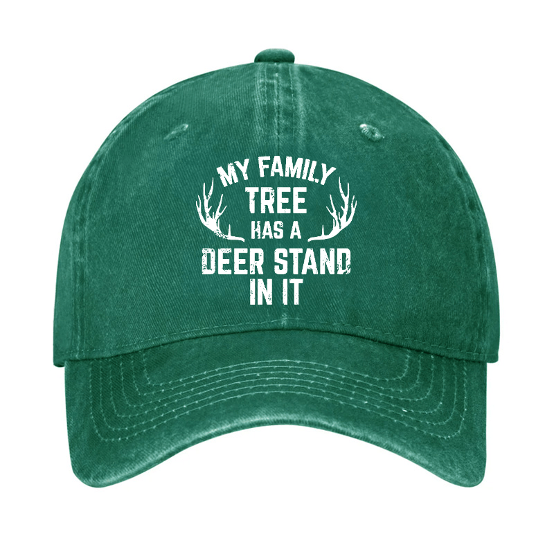 My Family Tree Has A Deer Stand In It Hunting Cap