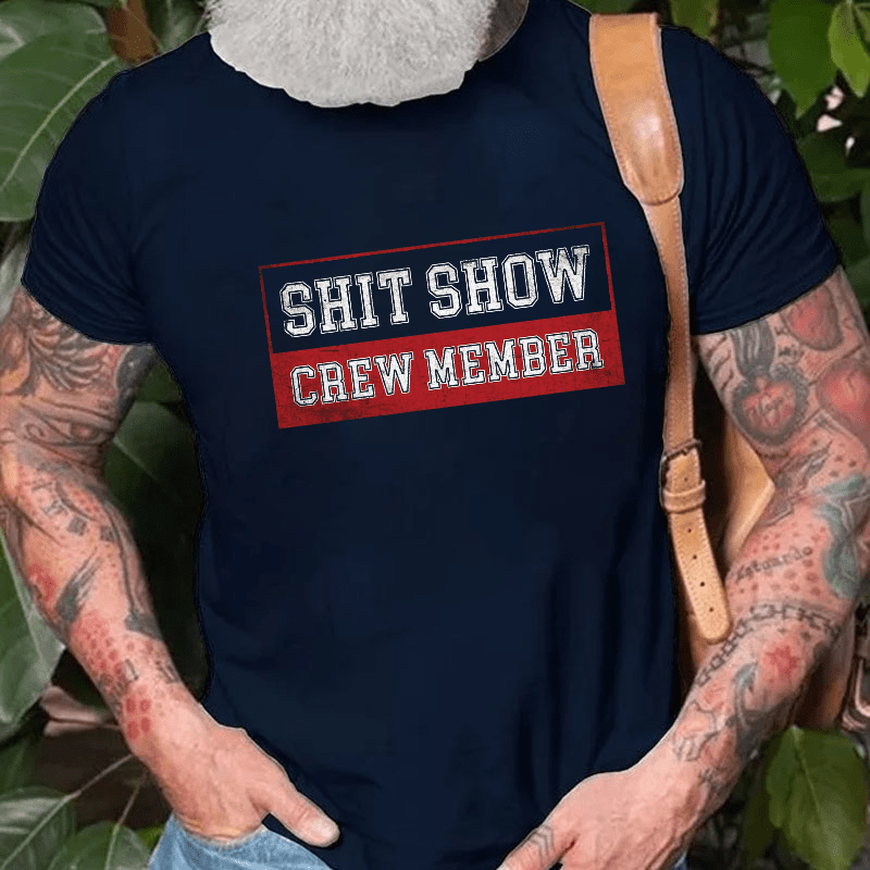 Shit Show Crew Member Cotton T-shirt