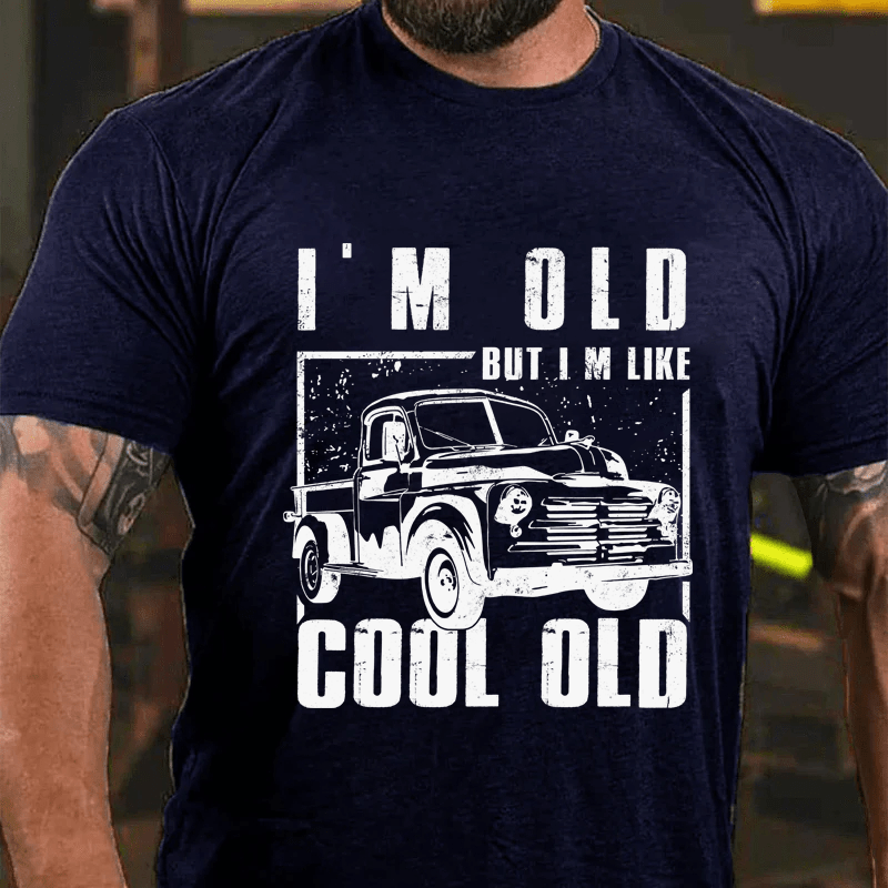 MATURELION I'M OLD BUT IM LIKE COOL OLD COTTON T-SHIRT