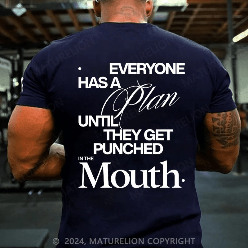 Maturelion Men's T-shirt Everybody Has A Plan Until They Get Punched In The Mouth Cotton T-shirt