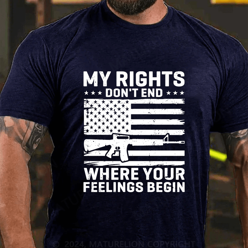 Maturelion My Rights Don't End Where Your Feelings Begin Cotton T-Shirt