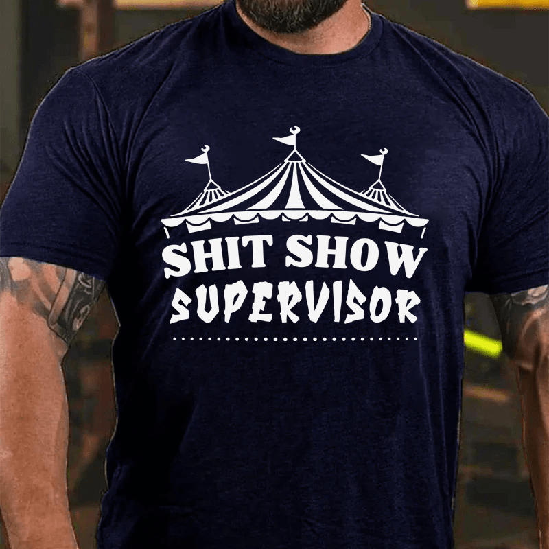 MATURELION SHIT SHOW SUPERVISOR COTTON T-SHIRT