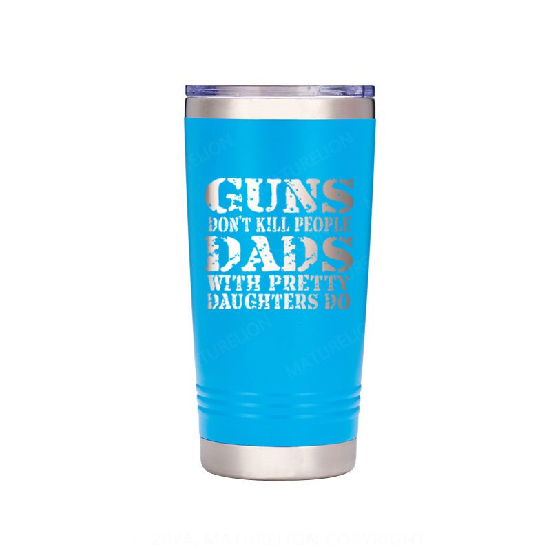 Maturelion Guns Don't Kill People Funny Dads Travel Cup