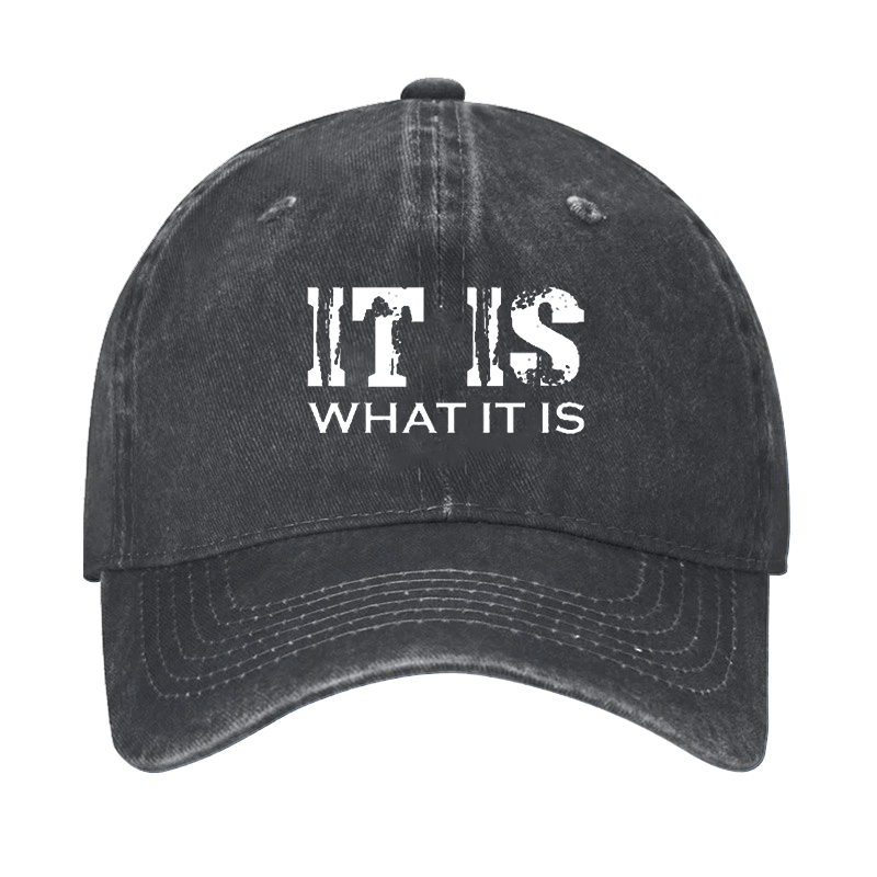 It Is What It Is Print Cap