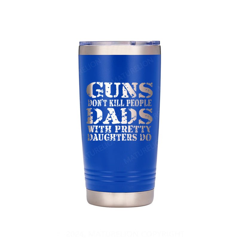 Maturelion Guns Don't Kill People Funny Dads Travel Cup