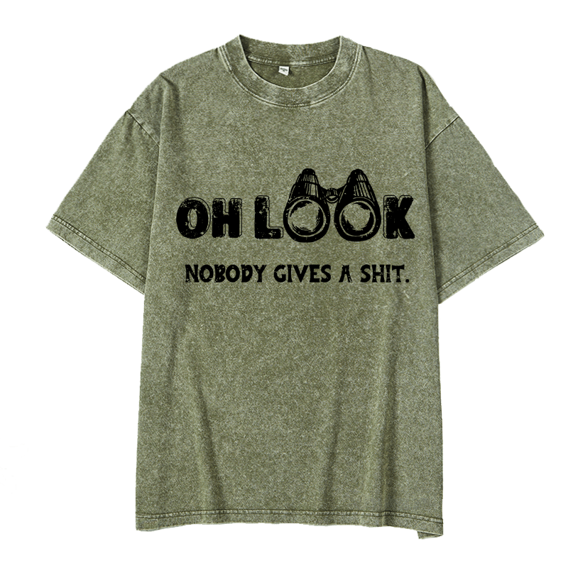 MATURELION OH LOOK NOBODY GIVES A SHIT DTG PRINTING WASHED COTTON T-SHIRT