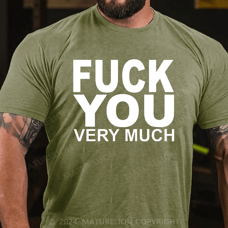 Maturelion fuck you very much Cotton T-shirt