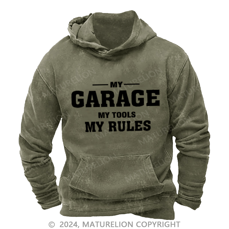 Maturelion Men's Hoodie My Garage My Tools My Rules Washed Hoodies