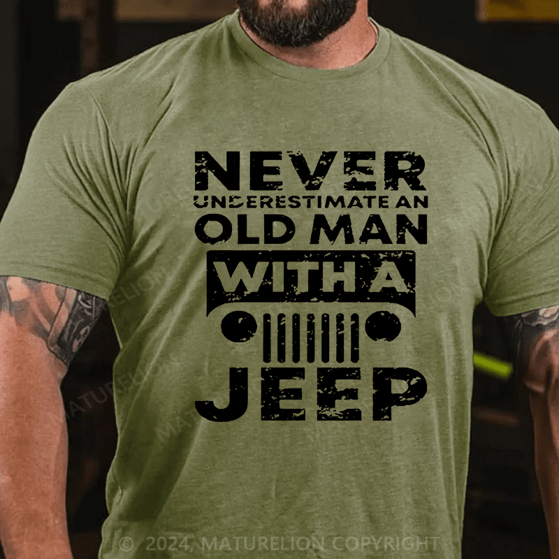 Maturelion Men's T-shirt Never Understimate An Old Man With A Jeep T-shirt