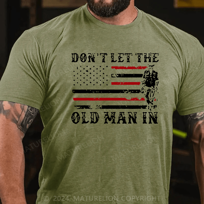 Maturelion Don't let The Old Man in Vintage American Flag Shirt