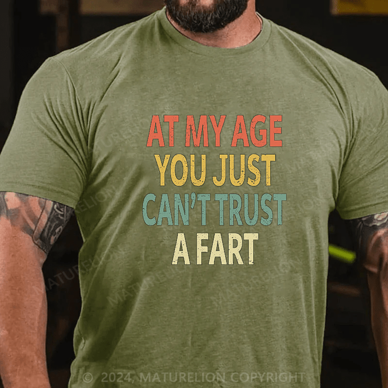 MATURELION Elderly Funny At My Age You Just Can't Trust a Fart Essential T-Shirt