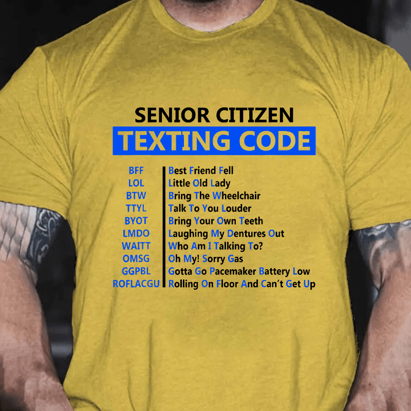 SENIOR CITIZEN TEXTING CODE Cotton T-shirt