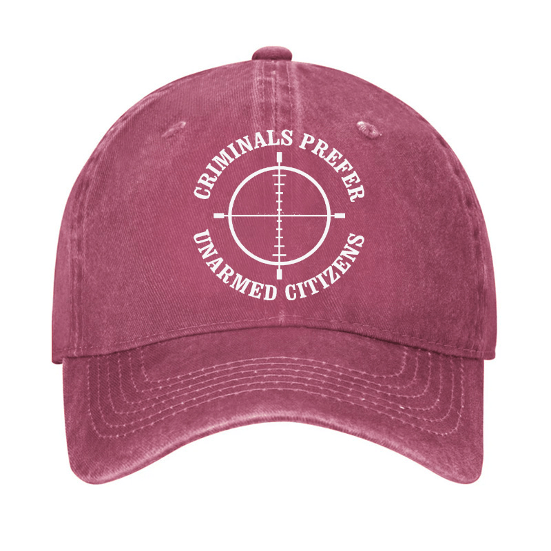 Criminals Prefer Unarmed Citizens Cap