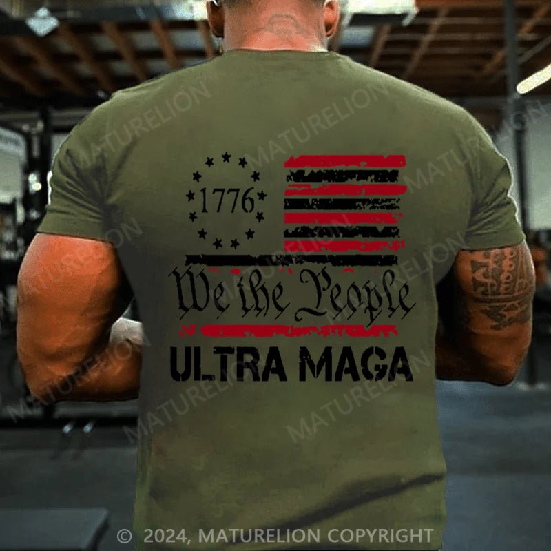 Maturelion 1776 We The People American Flag Ultra Maga T-shirt