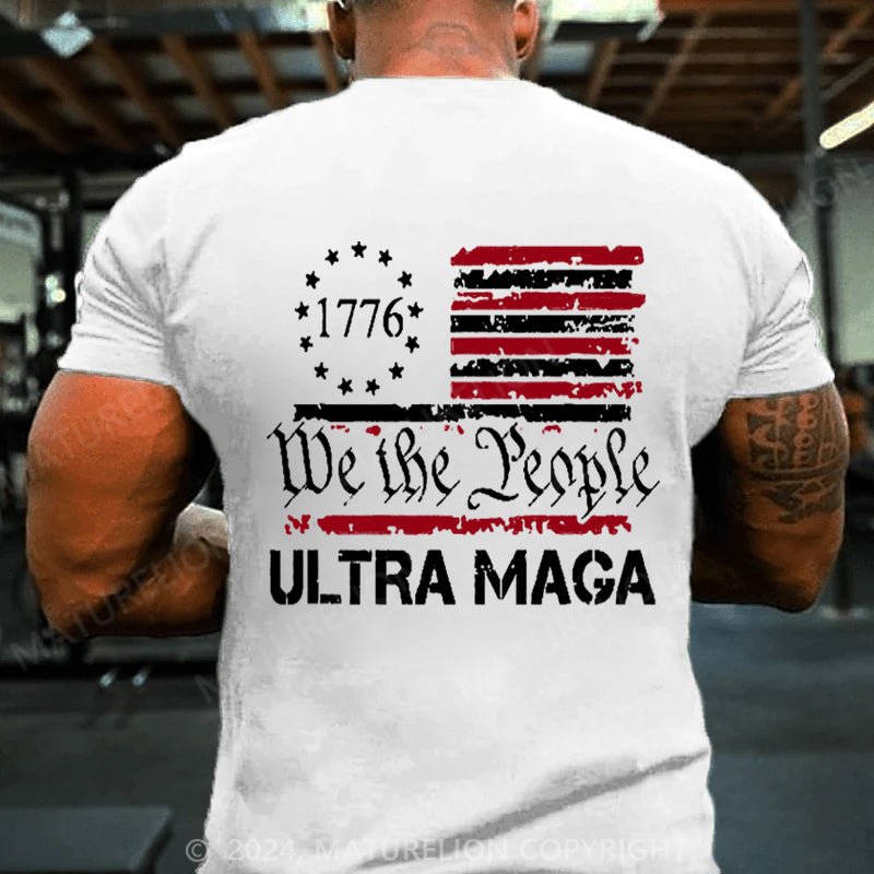 Maturelion 1776 We The People American Flag Ultra Maga T-shirt