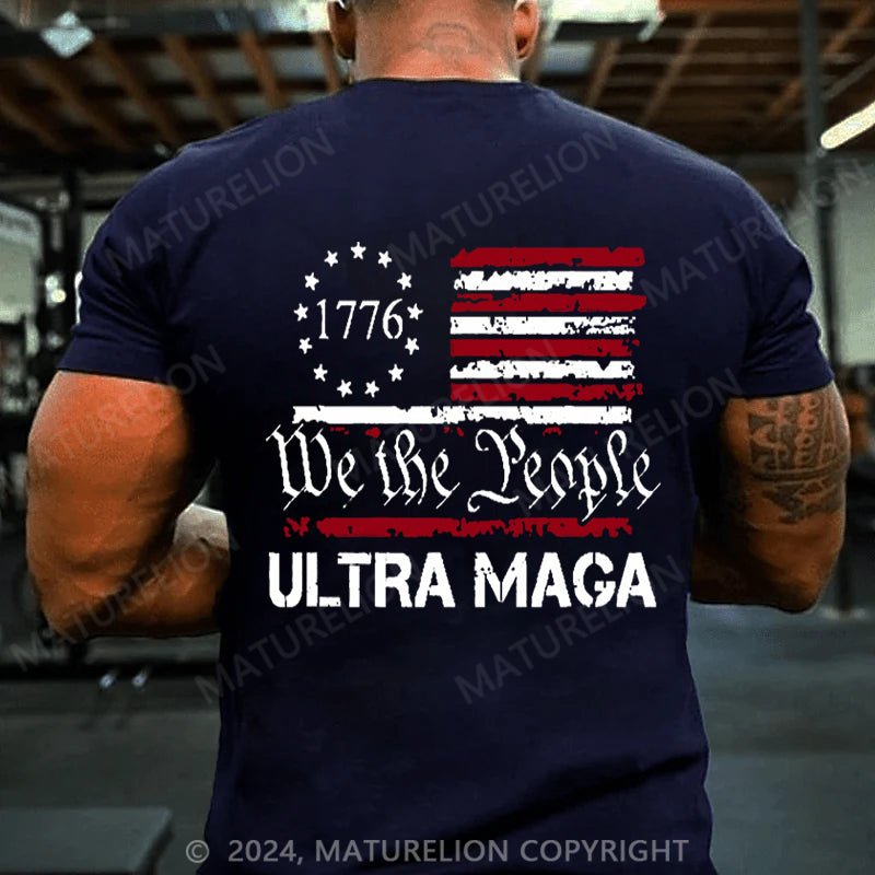 Maturelion 1776 We The People American Flag Ultra Maga T-shirt