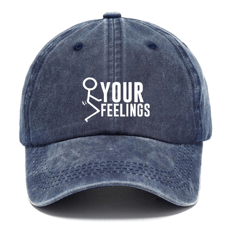 Fuck Your Feelings Cap