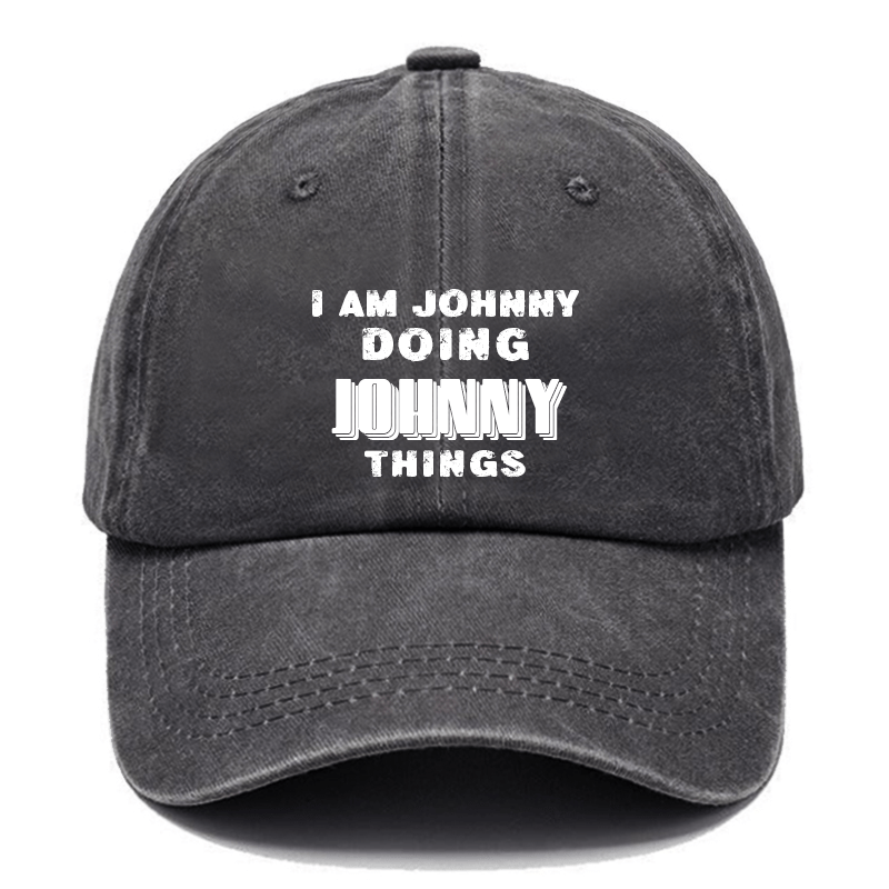 I Am Johnny Doing Johnny Things Cap