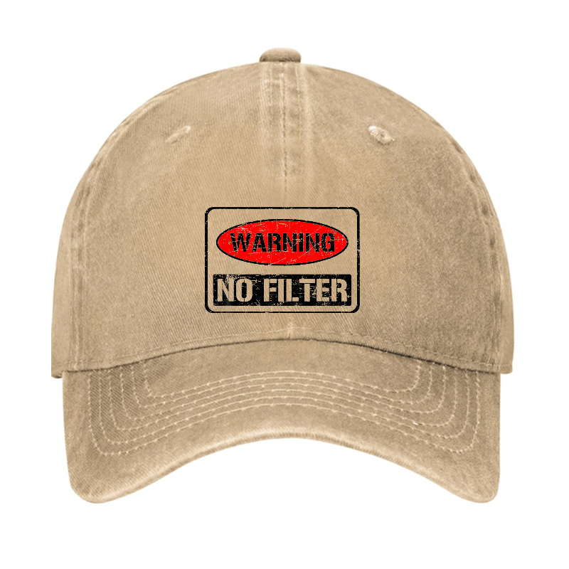 Warning No Filter Funny Sarcastic Cap