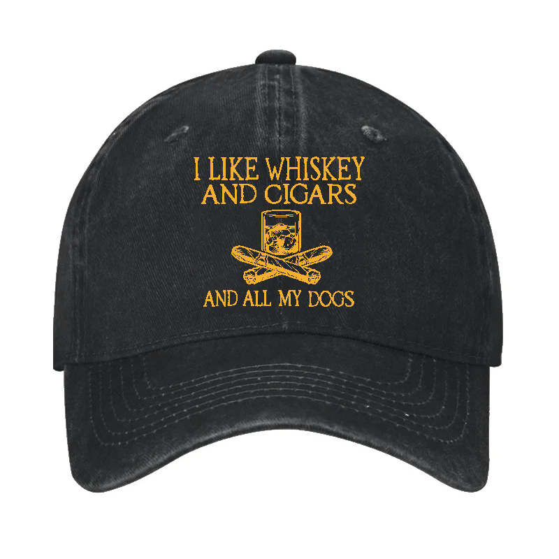 I Like Whiskey And Cigars And All My Dogs Cap