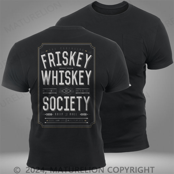 Maturelion Steady Frisky Whiskey Mens Pocket T-Shirt