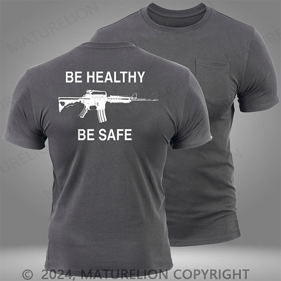 Maturelion Be Safe - Be Healthy Pocket T-Shirt