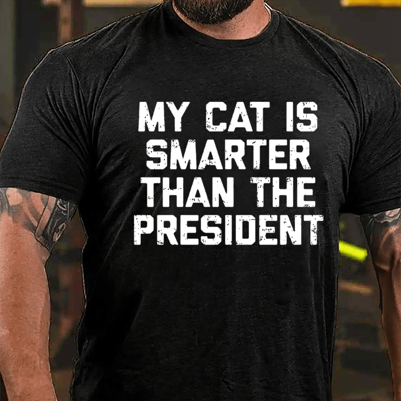 My Cat Is Smarter Than The President Cotton T-shirt