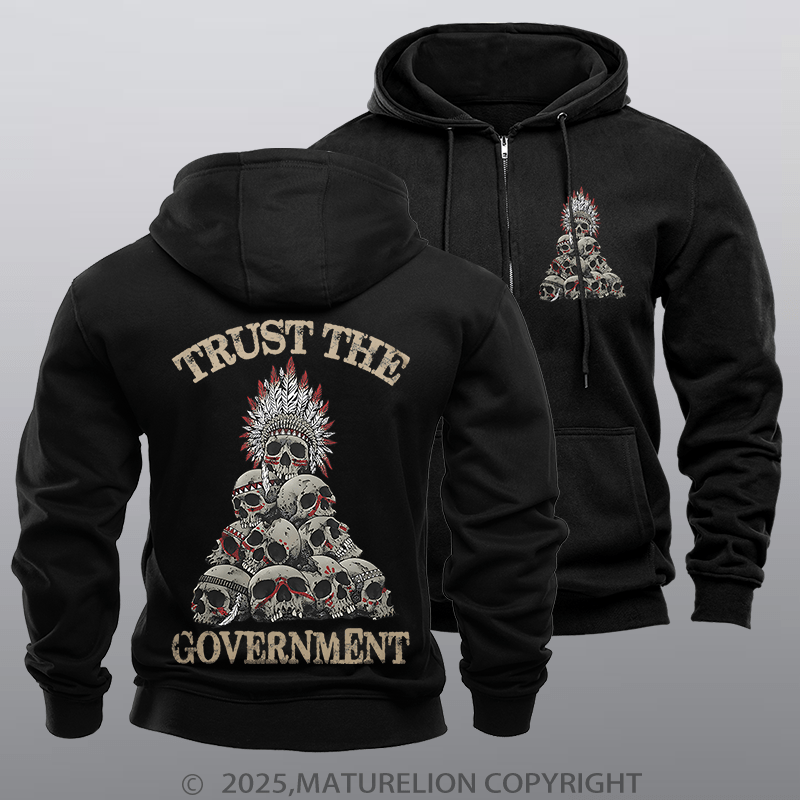 Maturelion Men's Hoodie Men's Hoodie Trust The Government Zipper Hoodie