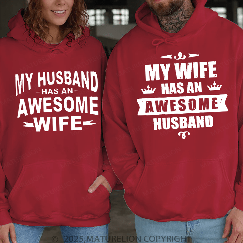 Maturelion My Wife Has An Awesome Husband  & My Husband Has An Awesome Wife Couple Hoodie