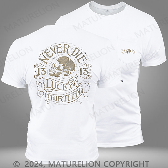 Maturelion Lucky 13 Never Die Mens Pocket T-Shirt