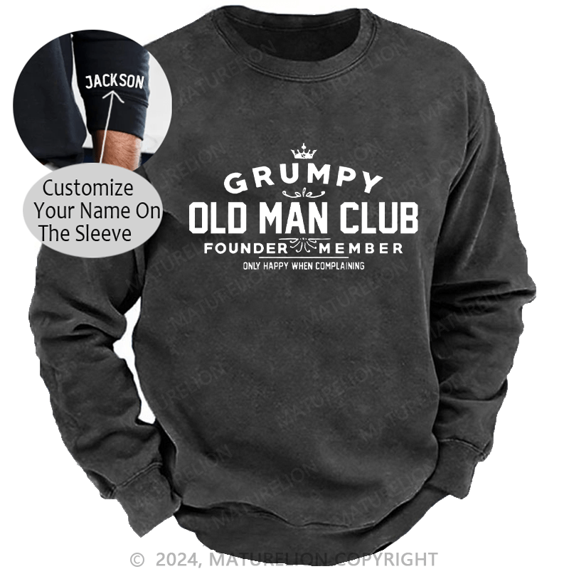 Maturelion Men's Sweatshirt Grumpy Old Man Club Custom Sweatshirt