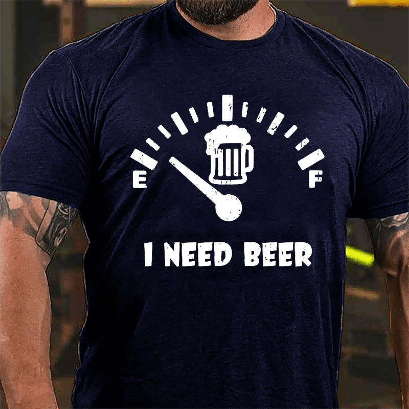 I Need Beer Funny Design Cotton T-shirt