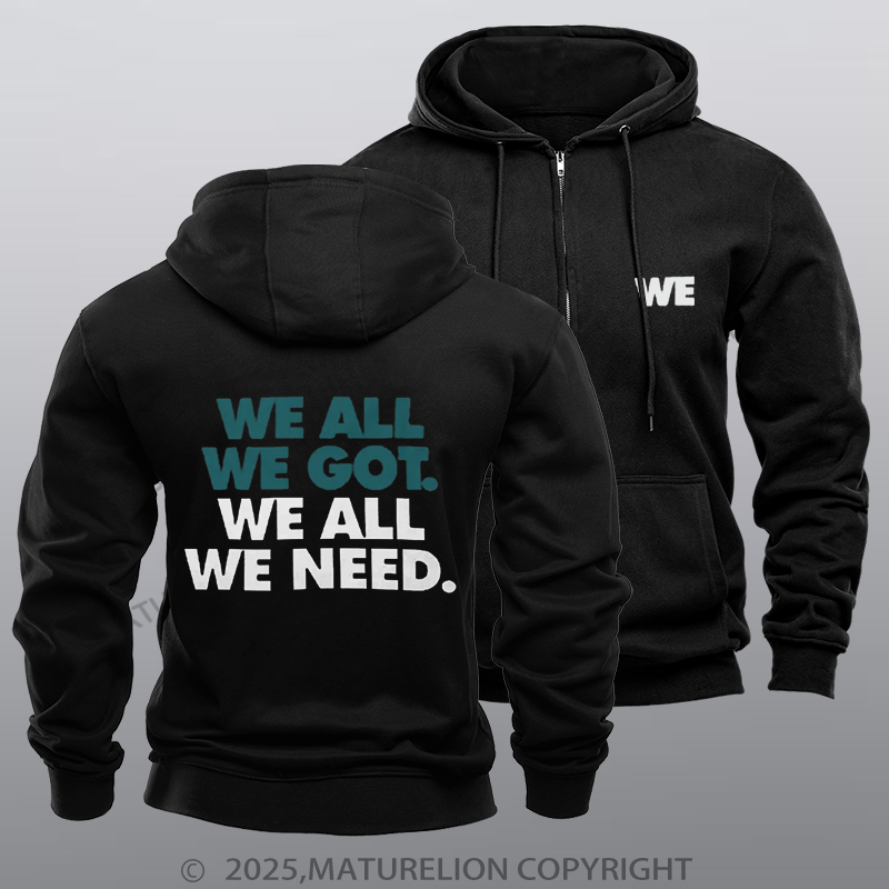 Maturelion Super Bowl Hoodie We All We Need Classic Zipper Hoodie