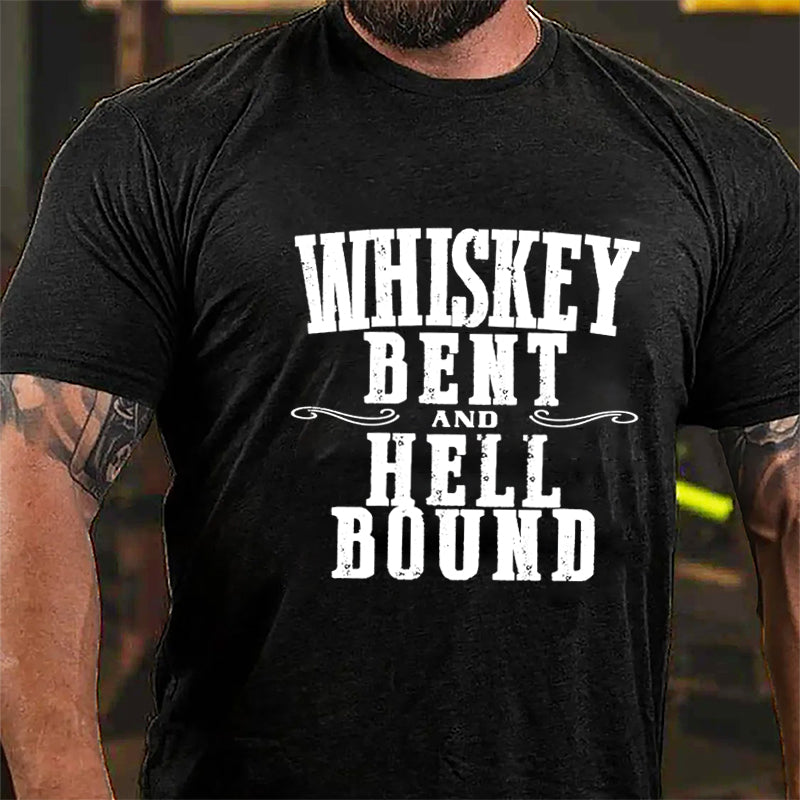 Whiskey Bent Hell Bound Cotton T-shirt