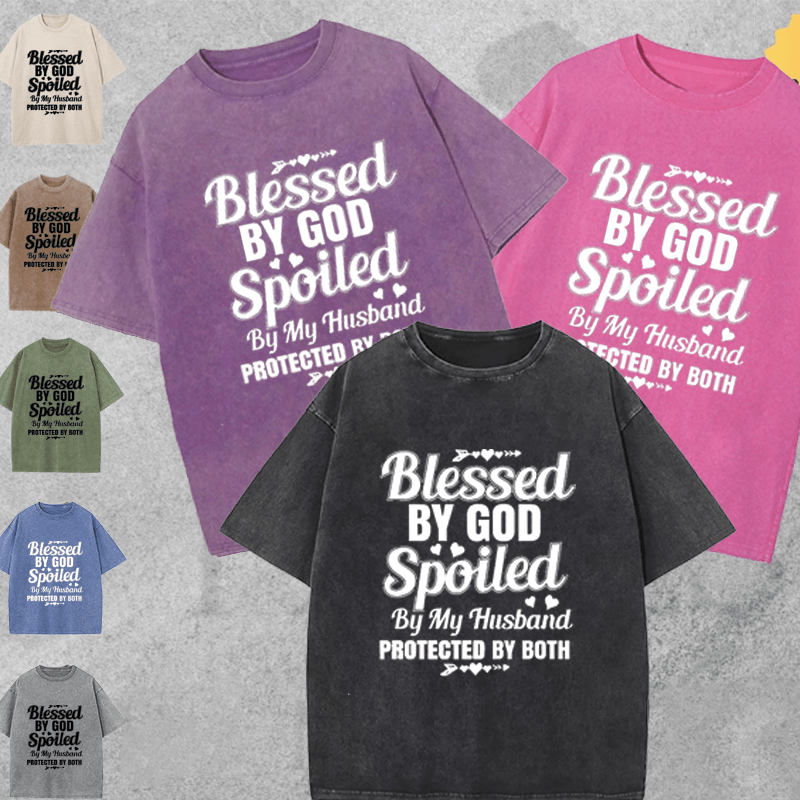 Maturelion Blessed By God Spoiled By My Husband Protected By Both DTG Printing Washed Cotton T-Shirt