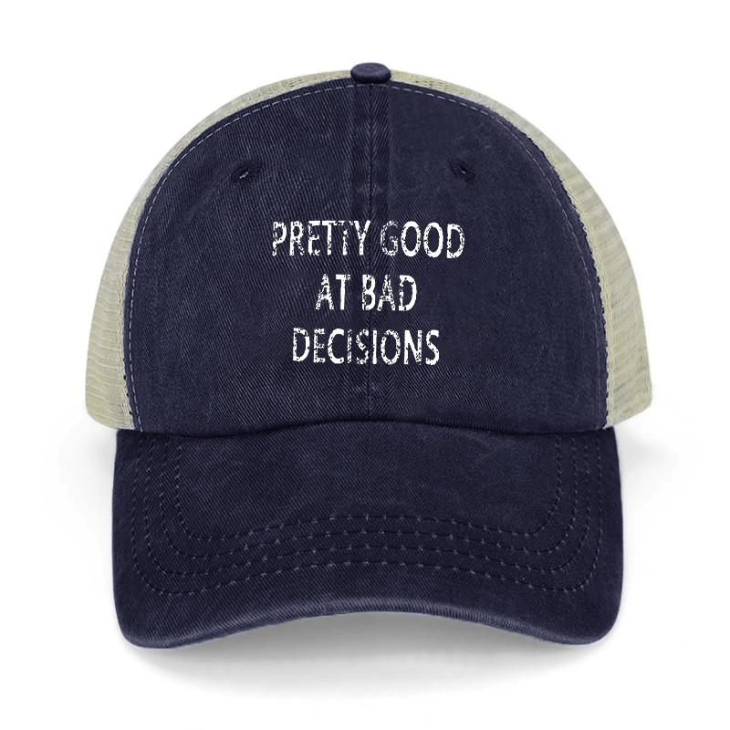 Pretty Good At Bad Decisions Washed Denim Mesh Back Cap