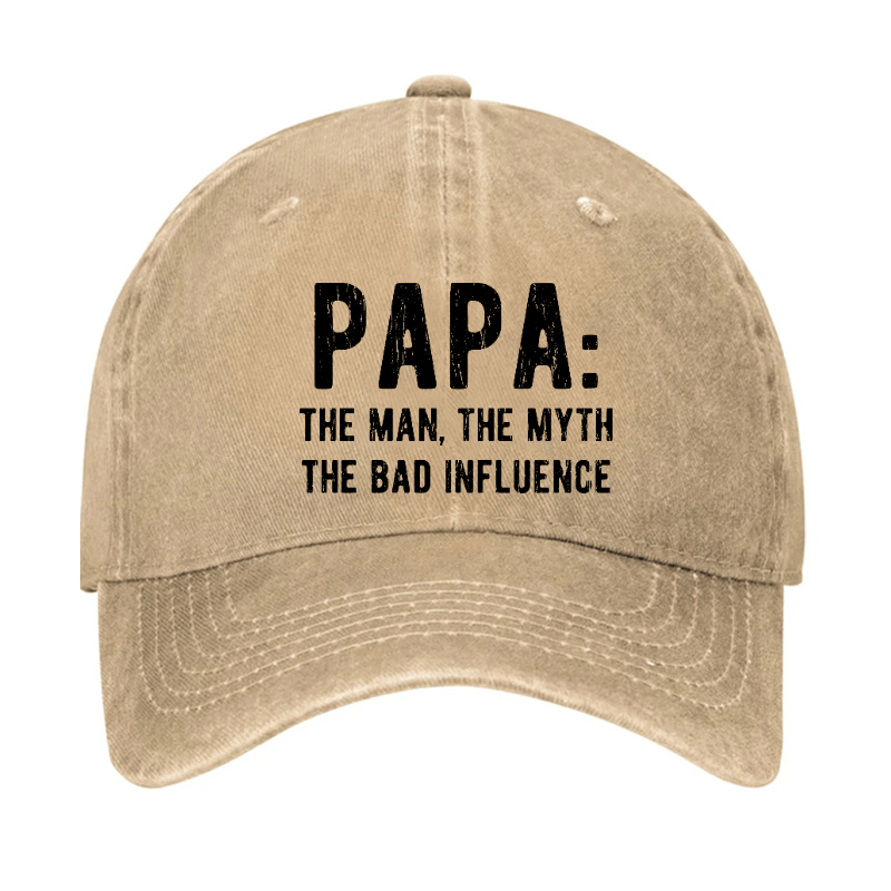 Papa: The Man, The Myth The Bad Influence Cap