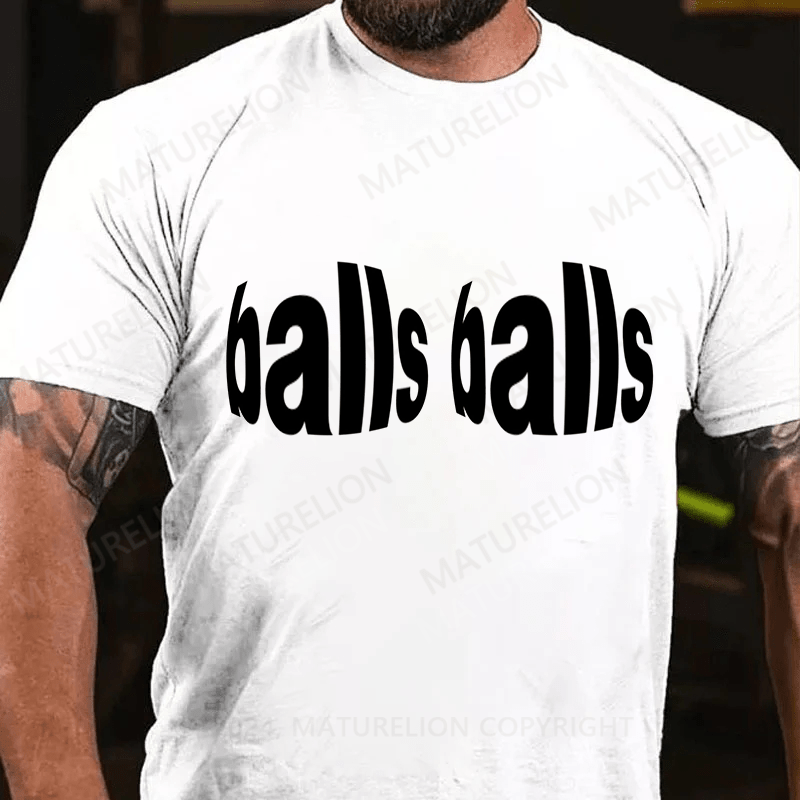 Maturelion Shirt That Says Balls Tshirt Classic T-Shirt