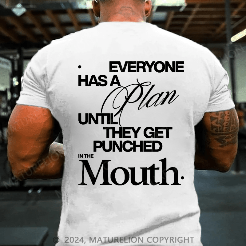 Maturelion Men's T-shirt Everybody Has A Plan Until They Get Punched In The Mouth Cotton T-shirt