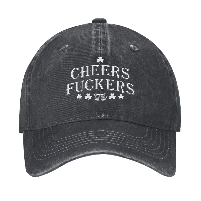 Cheers Fuckers Cap