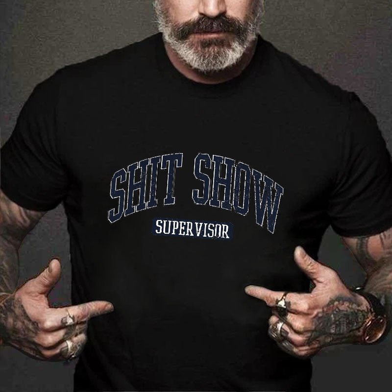 Shit Show Supervisor Print Cotton T-shirt