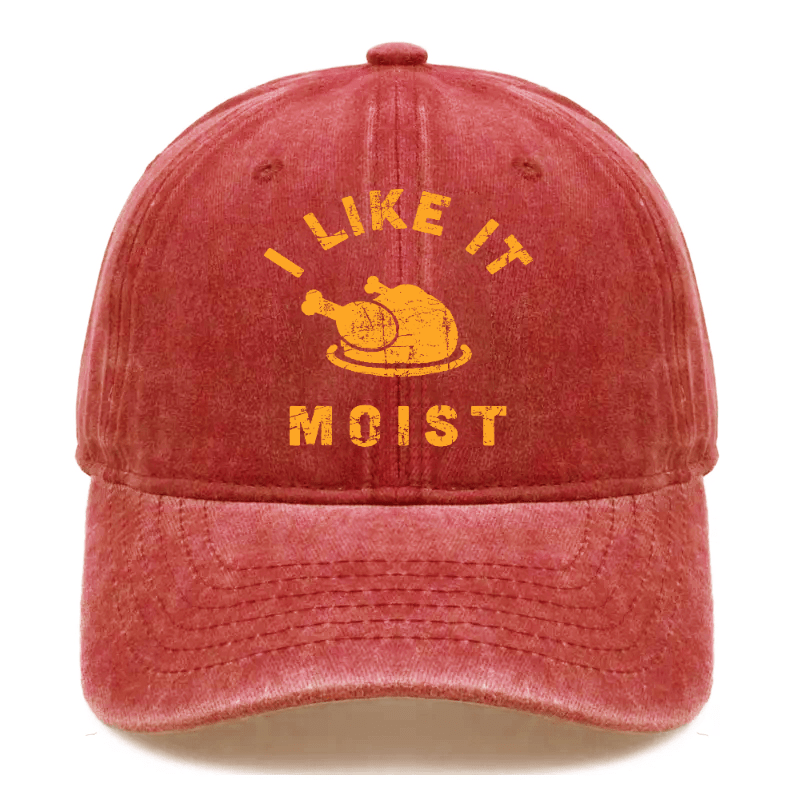 I Like It Moist Thanksgiving Cap