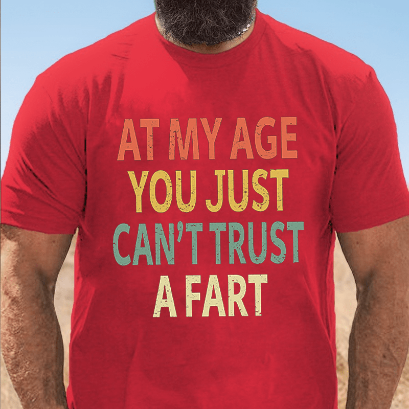 MATURELION Elderly Funny At My Age You Just Can't Trust a Fart Essential T-Shirt